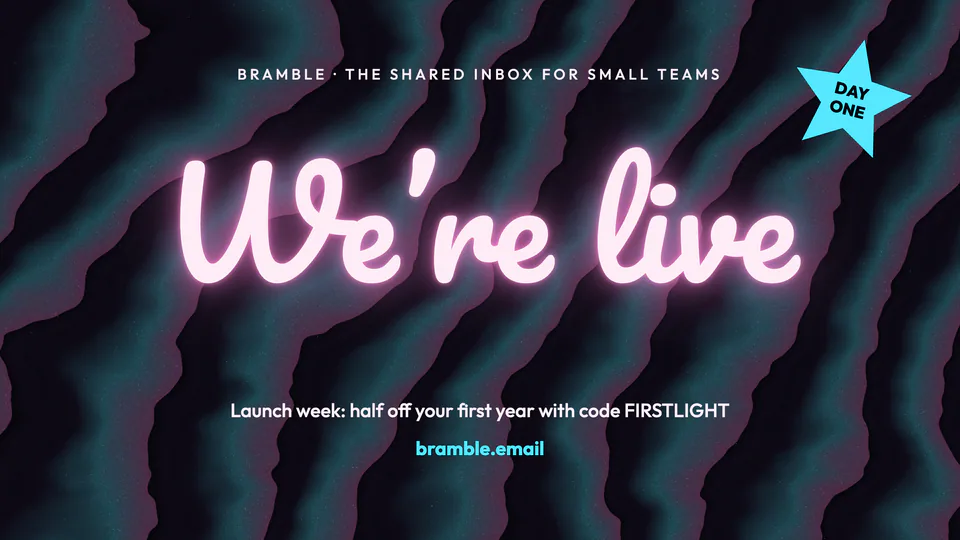 Bramble, Launch day